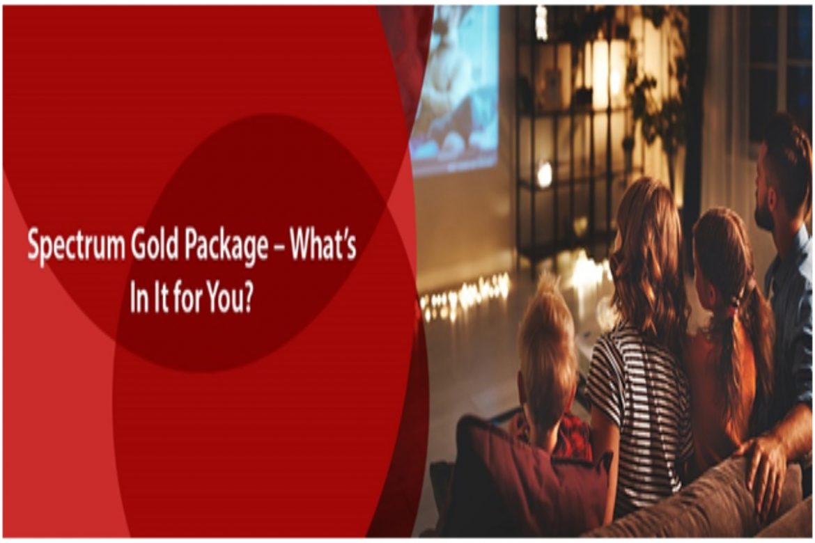 Spectrum Gold Package – What’s In It for You Spectrum Gold Package – What’s In It for You