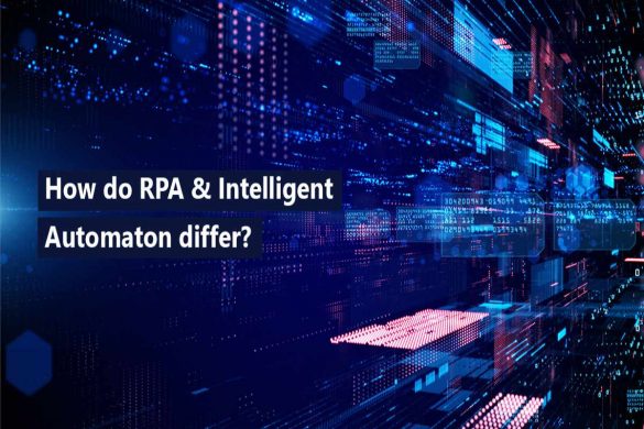 How do RPA & Intelligent Automaton differ