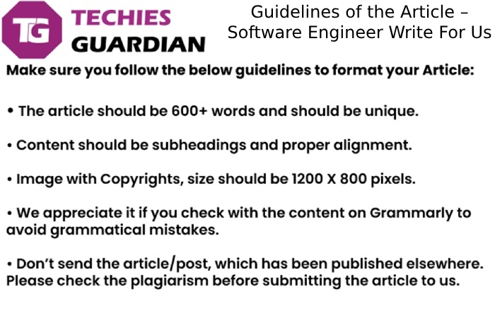 Guidelines of the Article – Software Engineer Write For Us