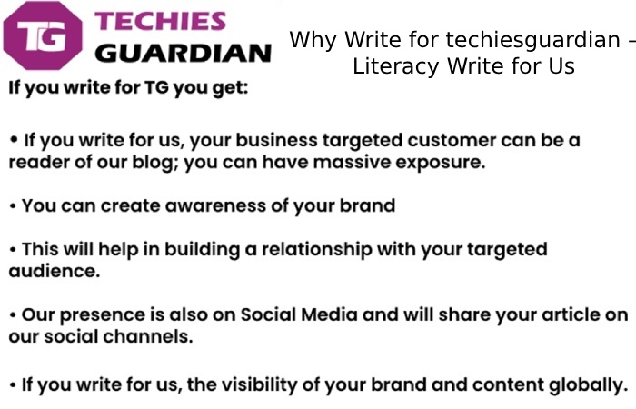 Why Write for techiesguardian – Literacy Write for Us