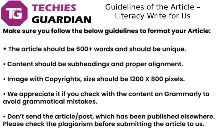 Guidelines of the Article – Literacy Write for Us