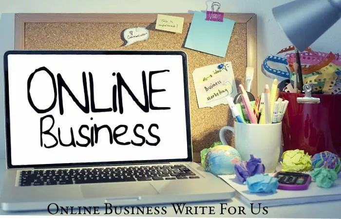 Online Business Write For Us