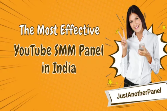 The Most Effective YouTube SMM Panel in India_ JAP