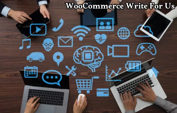 WooCommerce Write For Us