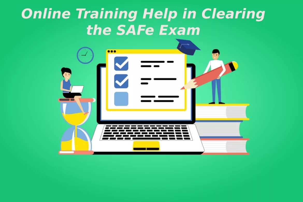 online training help in clearing the SAFe exam online training help in clearing the SAFe exam