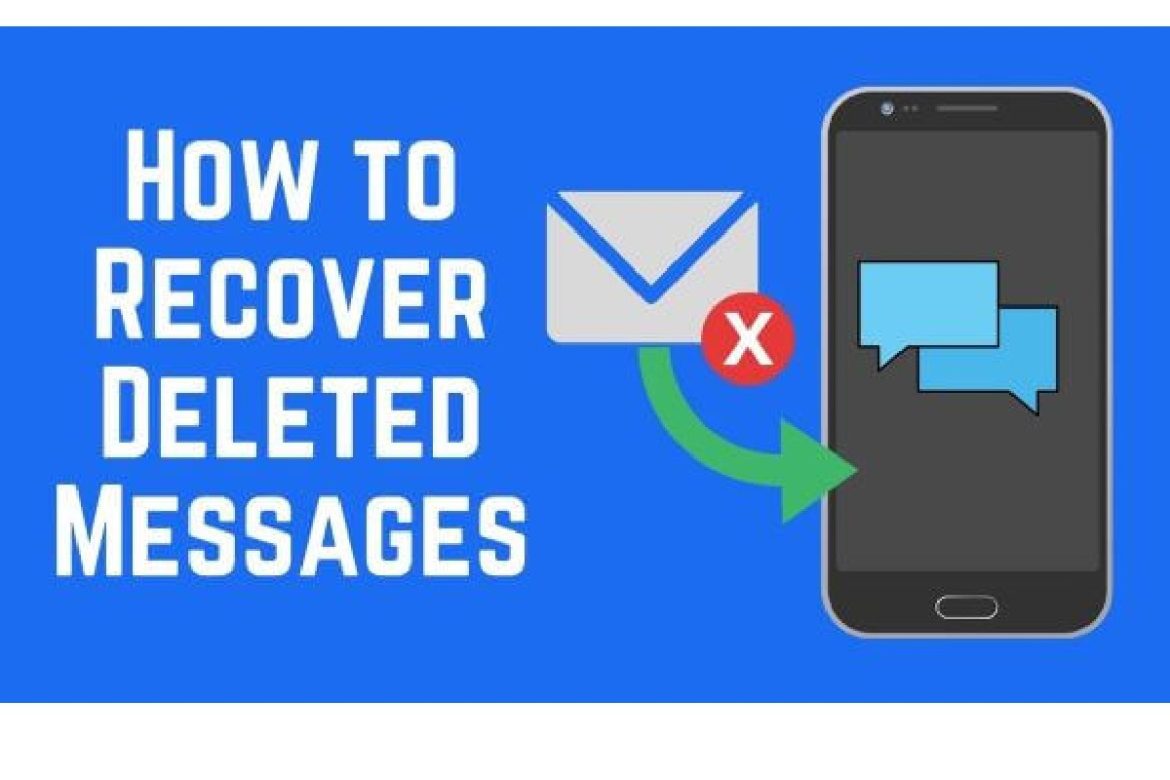 How to Retrieve Deleted Text Messages